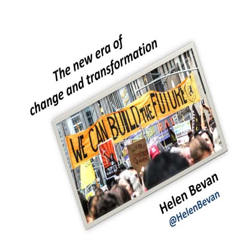 The new era of change and transformation