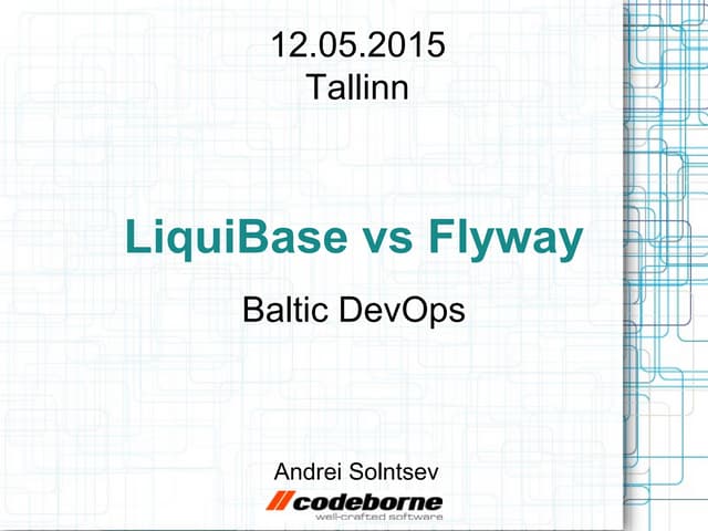 Liquibase & Flyway @ Baltic DevOps