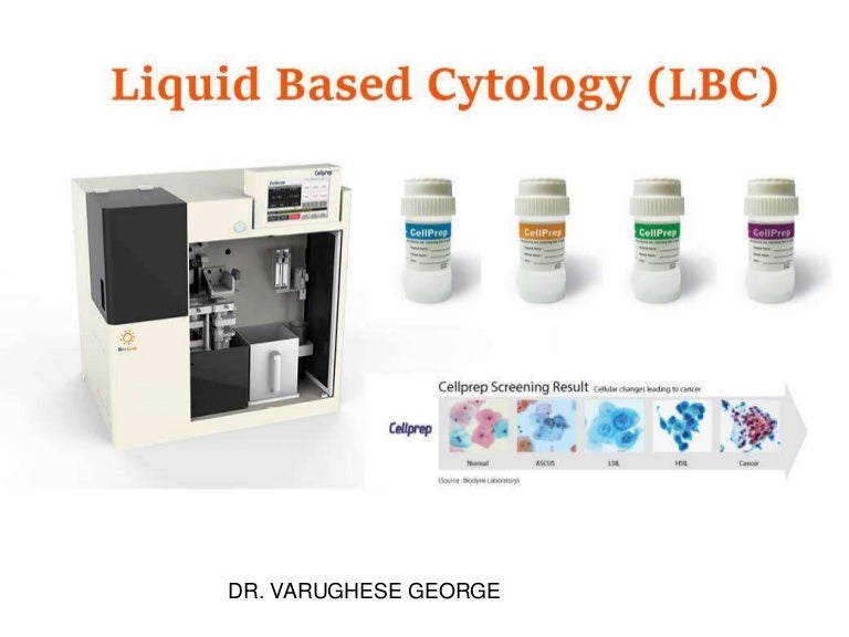 Liquid based cytology