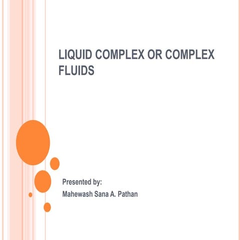 Liquid complexes