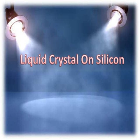 Liquid crystal on silicon