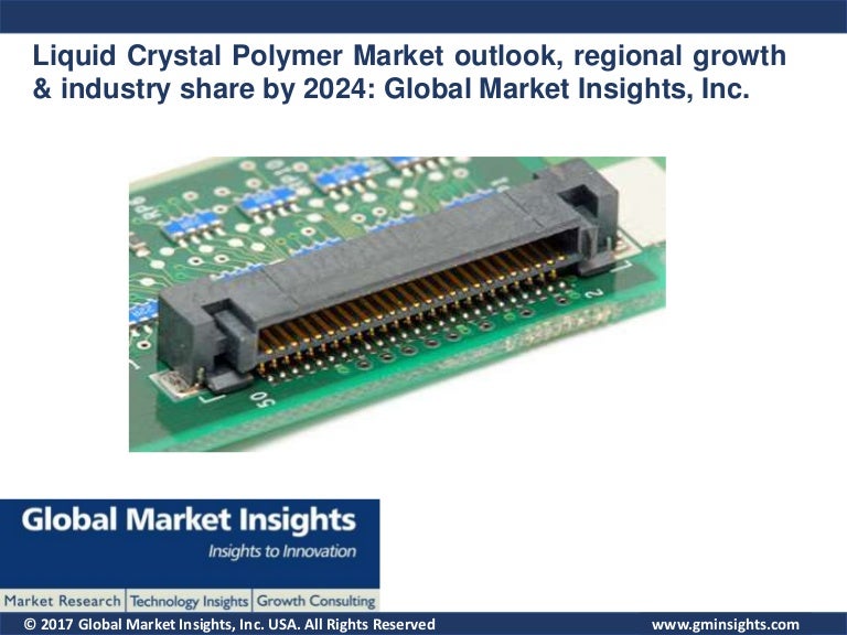Liquid crystal polymer (lcp) market ppt