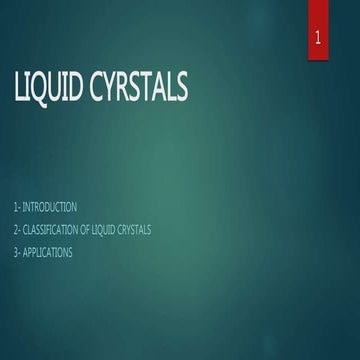 Liquid Crystals