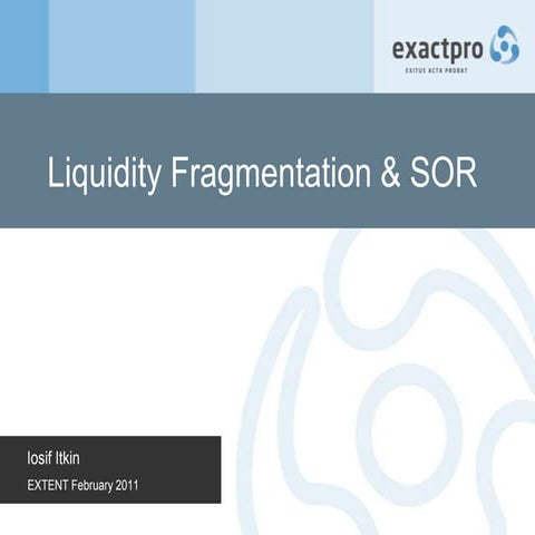 Liquidity Fragmentation & SOR