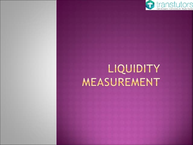 Liquidity Measurements | Finance