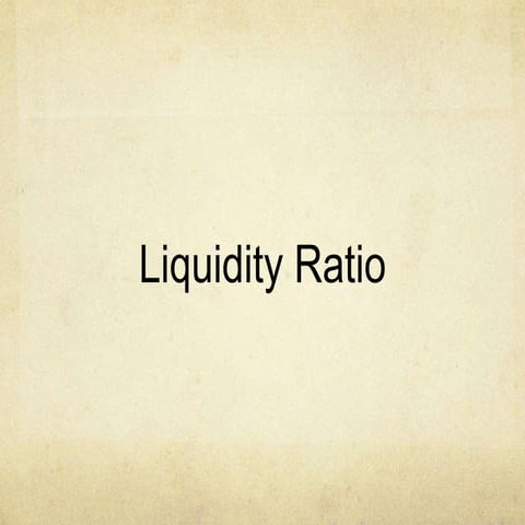 Liquidity ratios