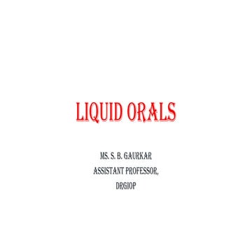 Liquid Orals Industrial Pharmacy-I Unit II