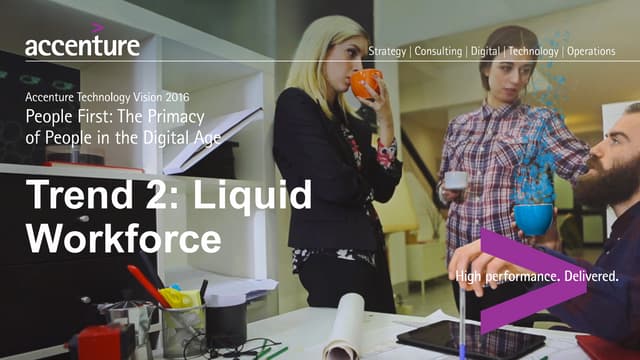 Liquid Workforce - Tech Vision 2016 Trend 2