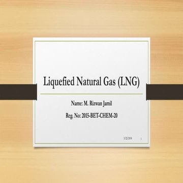 Liquified natural gas (lng)