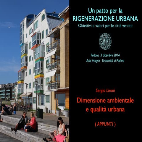 Lironi.  Rigenerazione Urbana Sostenibile ed Eco-quartieri : Università Padov...