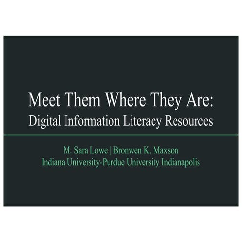 Meet Them Where They Are: Digital Information Literacy Resources