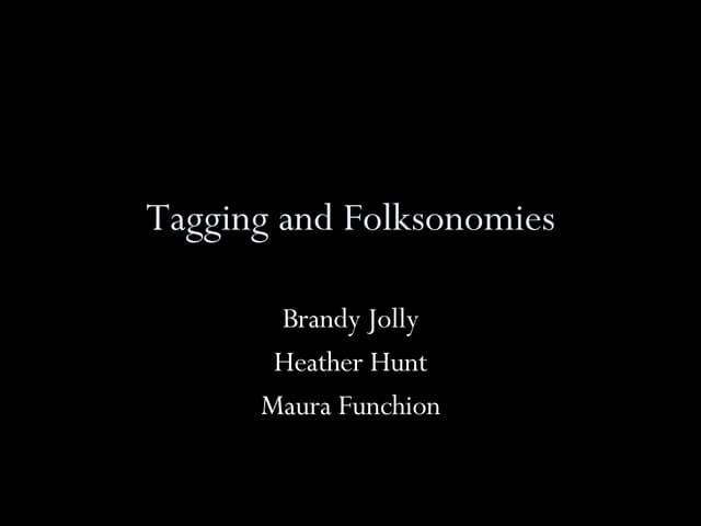 Tagging and Folksonomies