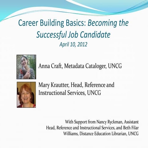  LIS Career Building Basics:  Become the Successful Job Candidate 