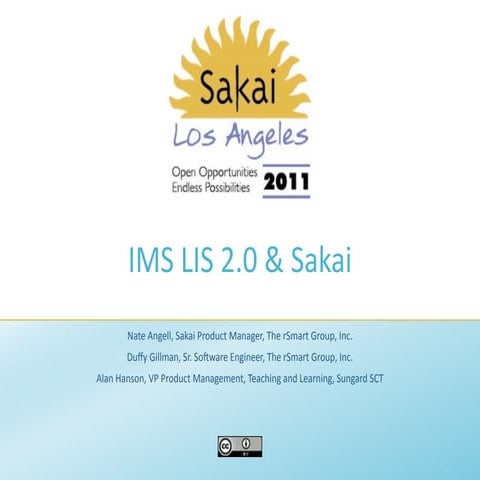 IMS LIS 2.0 & Sakai: Real Time Integration with Your SIS