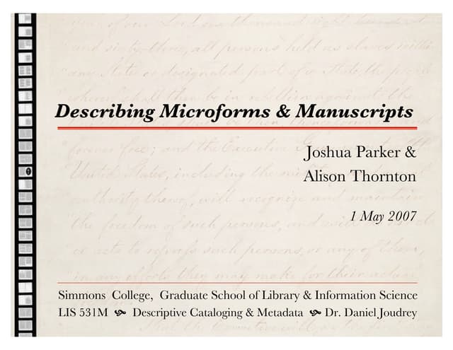 LIS531M: Cataloging Microforms & Manuscripts