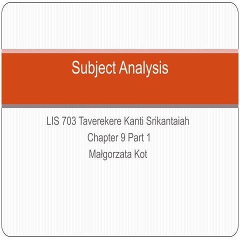 LIS 703 Subject Analysis by Malgorzata Kot