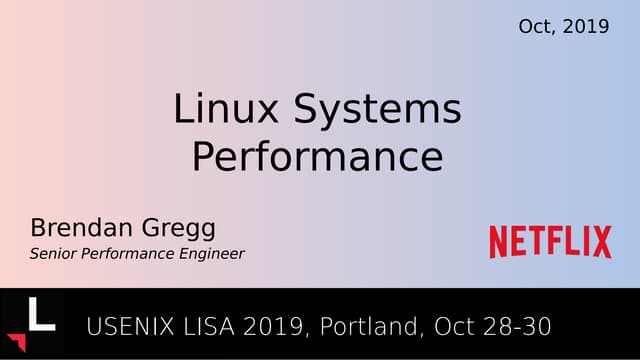 LISA2019 Linux Systems Performance