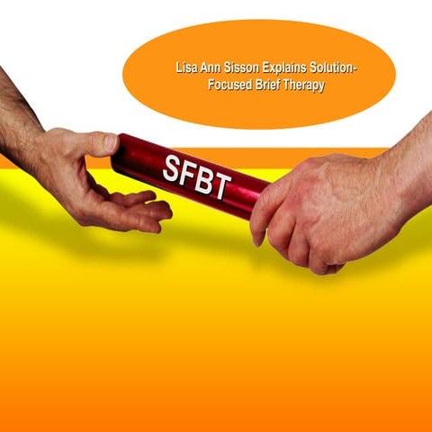 Lisa ann sisson explains solution focused brief therapy