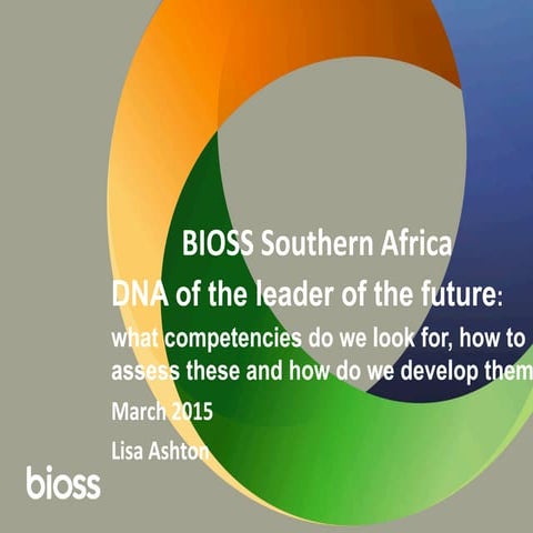 Lisa Ashton- DNA of the Leader of the Future: What Competencies Do We Look Fo...