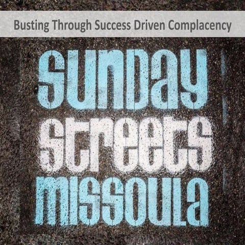 WS 4D-2   Busting Through Success-Driven Complacency - Missoula