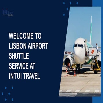 Lisbon Airport Shuttle Service at Intui travel