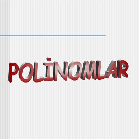 LİSE - POLİNOMLAR 1