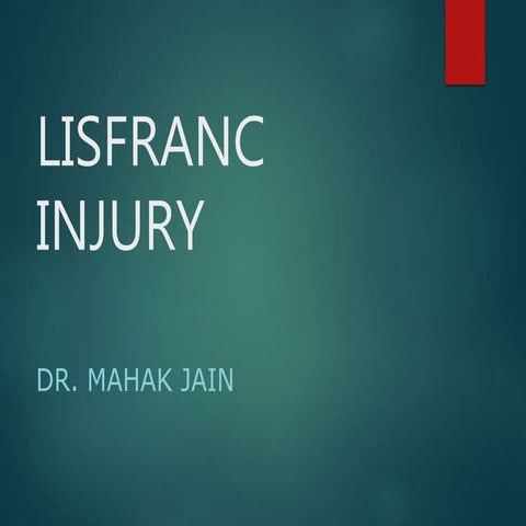Lisfranc injury