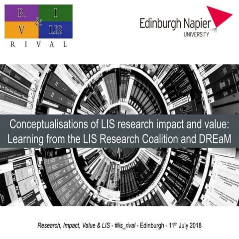 Conceptualisations of LIS research impact and value:  Learning from the LIS R...