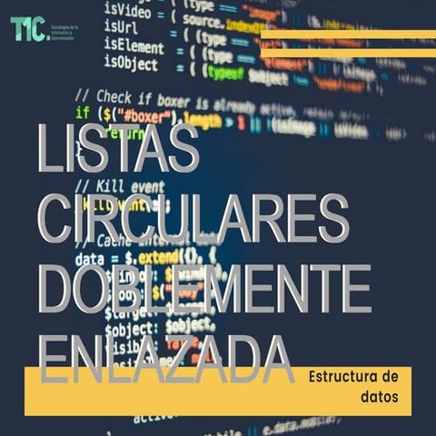 Listas Circulares Doblemente Enlazadas | PPTX