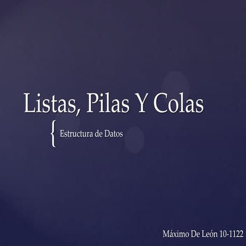 Listas, pilas y colas