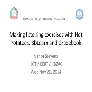 Making listening exercises with Hot...