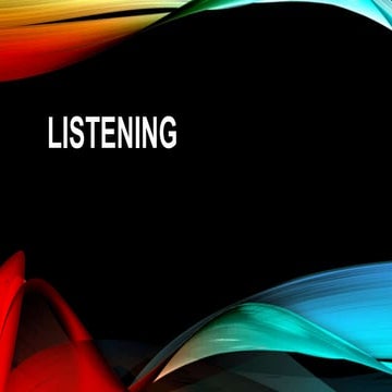 Listening ppt by Rayees Ahmad Ganaie  (Research Scholar at D.A.V.V INDORE)