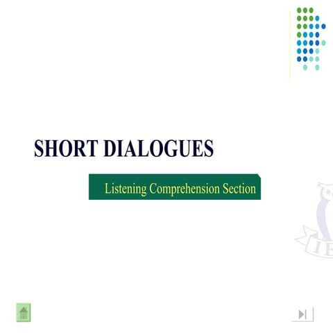 Listening short dialogue (skill 1 6)