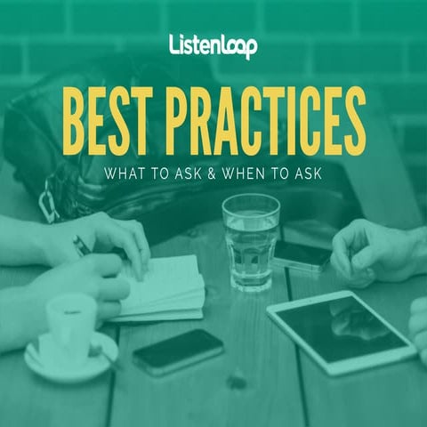 Best Practices: What & When to Ask Questions to Improve Product & Marketing I...