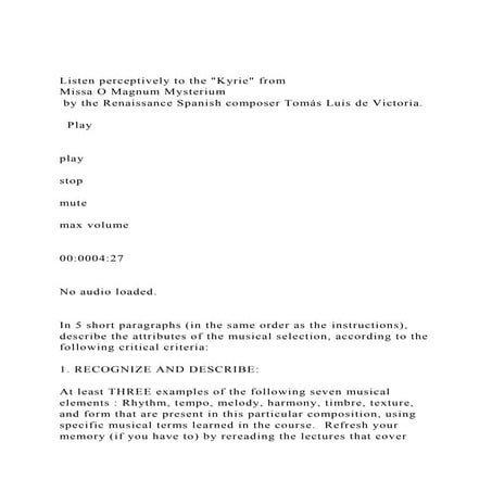 Listen perceptively to the Kyrie from Missa O Magnum Mysteri.docx