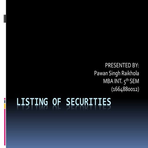 Listing of securities