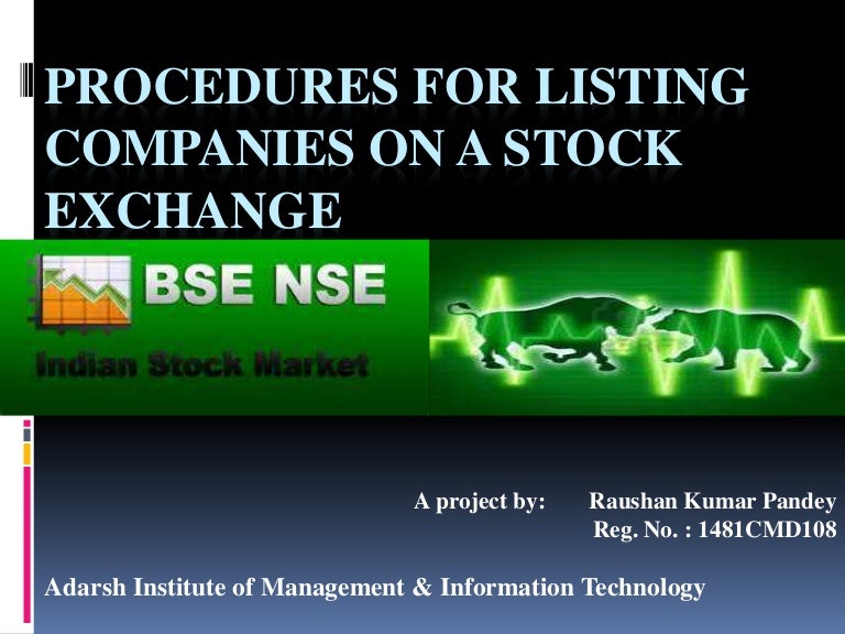 LISTING PROCEDURES FOR COMPANIES ON A STOCK EXCHANGE