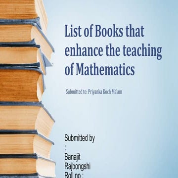 List of Books that enhance the teaching of mathematics.pptx