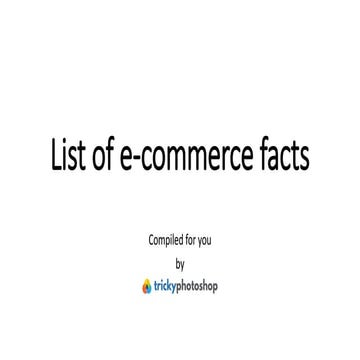 List of 72 ecommerce facts