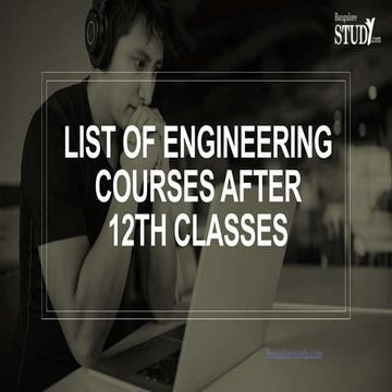 List of engineering courses after 12th classes