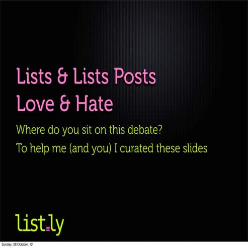 List posts: Why people love and hate Lists. Curation Tips for List Makers