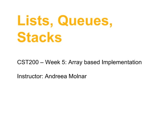 Lists, queues and stacks