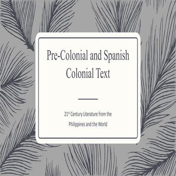 Pre-Colonial and Spanish Colonial Text 