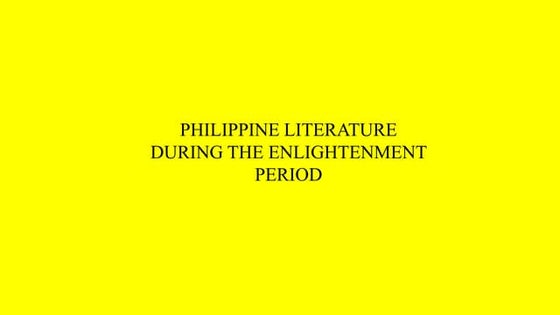 Philippine literature during the enlightenment period | PPTX