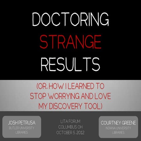 Doctoring Strange Results