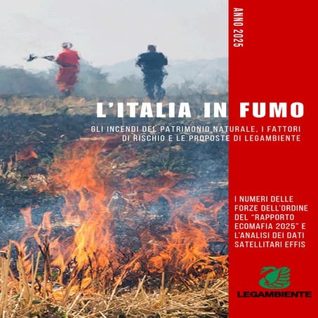 L'Italia in fumo 2025 Report Incendi Legambiente
