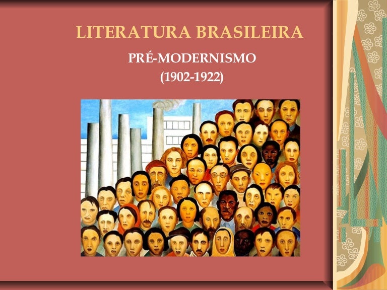 Que Periodo Abrange O Pré Modernismo No Brasil