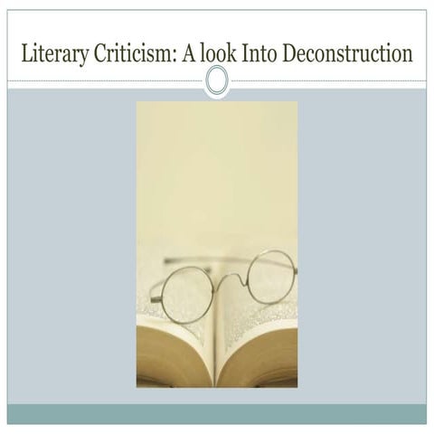 Literary Criticism: Deconstruction