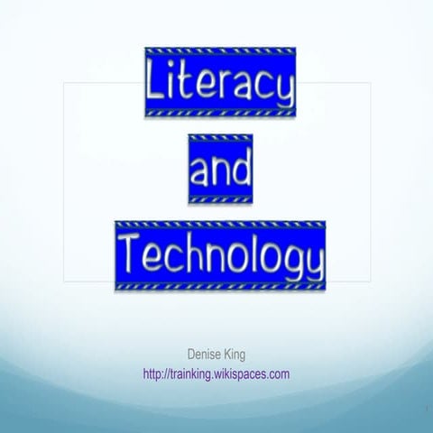 Literacy and Technology  March 2014