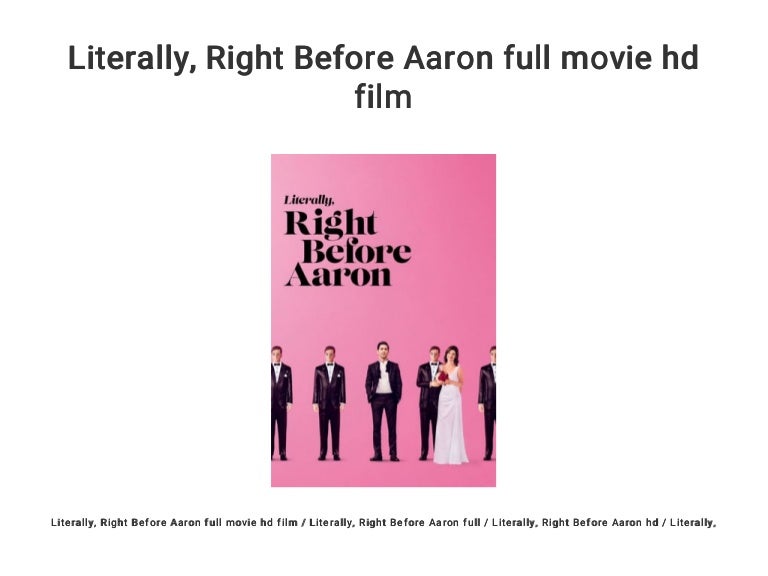 Literally Right Before ron Full Movie Hd Film